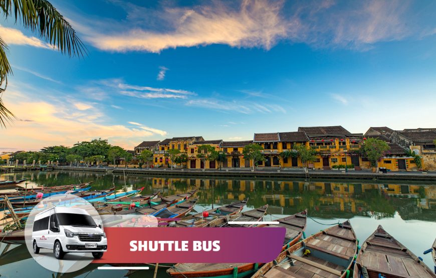 Shuttle Bus To Hoi An From Hue